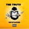 The Truth (1Upstackin) - SFN Von lyrics