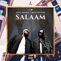 Salaam (feat. Kupid the King) - Single - Add A Decimal
