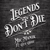 Legends Don't Die - Single (feat. City Chief) - Single