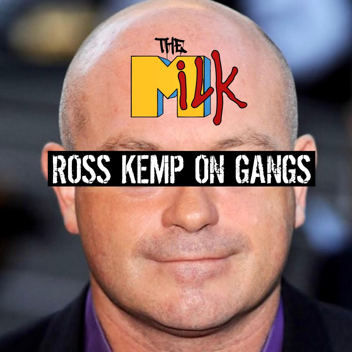 ‎ross Kemp On Gangs - Single - Album By The Milk - Apple Music