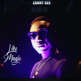 Like MaGic zanny gee
