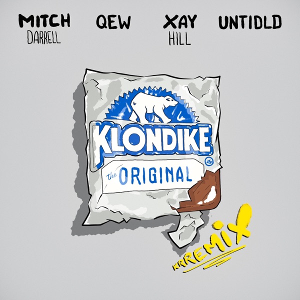 Klondike (Remix) (feat. QEW & Untidld)