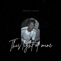 This Light of Mine - Single - Jaype Loum