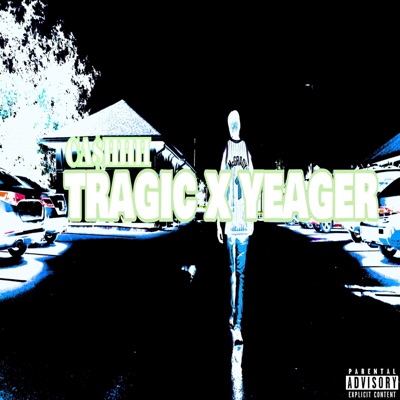 Tragic x Yeager - Single
