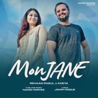 Mon Jane - Single - Naved Parvez, Kheya & Rehaan Rasul