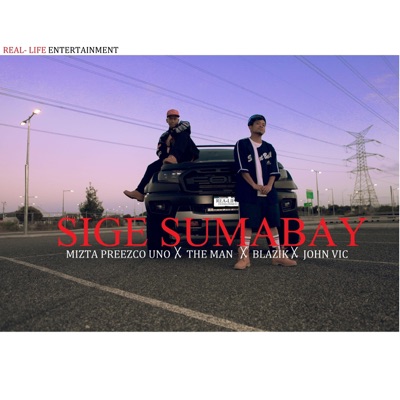 Sige sumabay (feat. The Man, Blazik & John Vic) - Single