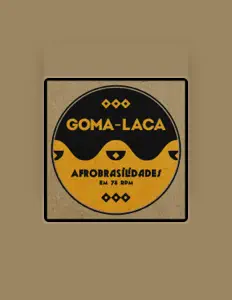 Listen to Goma-Laca, watch music videos, read bio, see tour dates & more!
