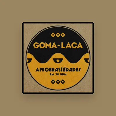 Listen to Goma-Laca, watch music videos, read bio, see tour dates & more!