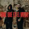 Dime Qué Es El Miedo