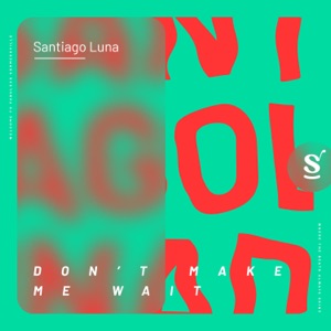 Don't Make Me Wait - Single