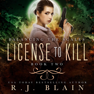 License to Kill: Balancing the Scales, Book 2 (Unabridged)