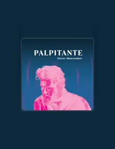 Ascolta Xavier Mauconduit, guarda video musicali, leggi la biografia, vedi le date del tour & altro!