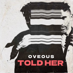 Told Her - Single