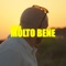 Molto Bene (feat. Stoic Muzik) - Sakin lyrics