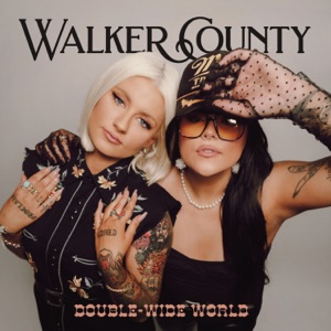 Walker County - Double-Wide World - Line Dance Music
