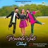 Rourkela Wali Chhodi - Single