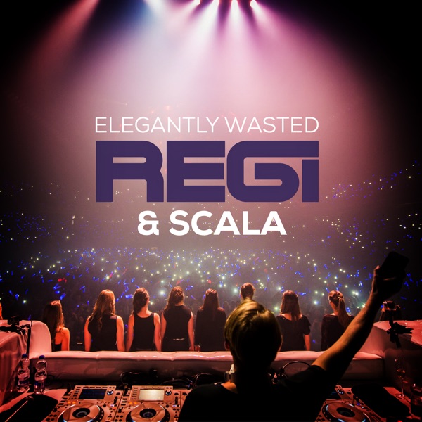 Elegantly Wasted - Single
