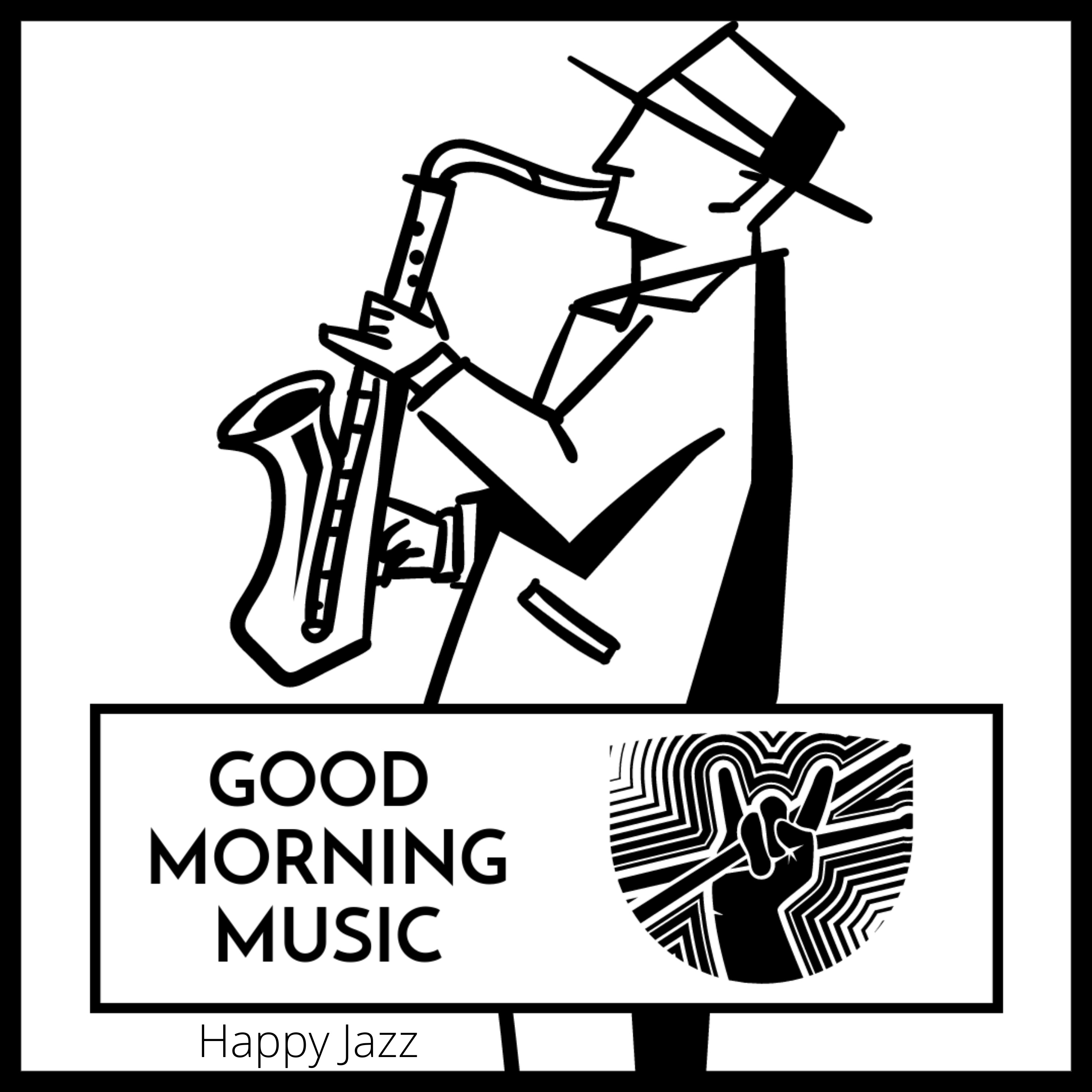 Good Morning Music Happy Jazz