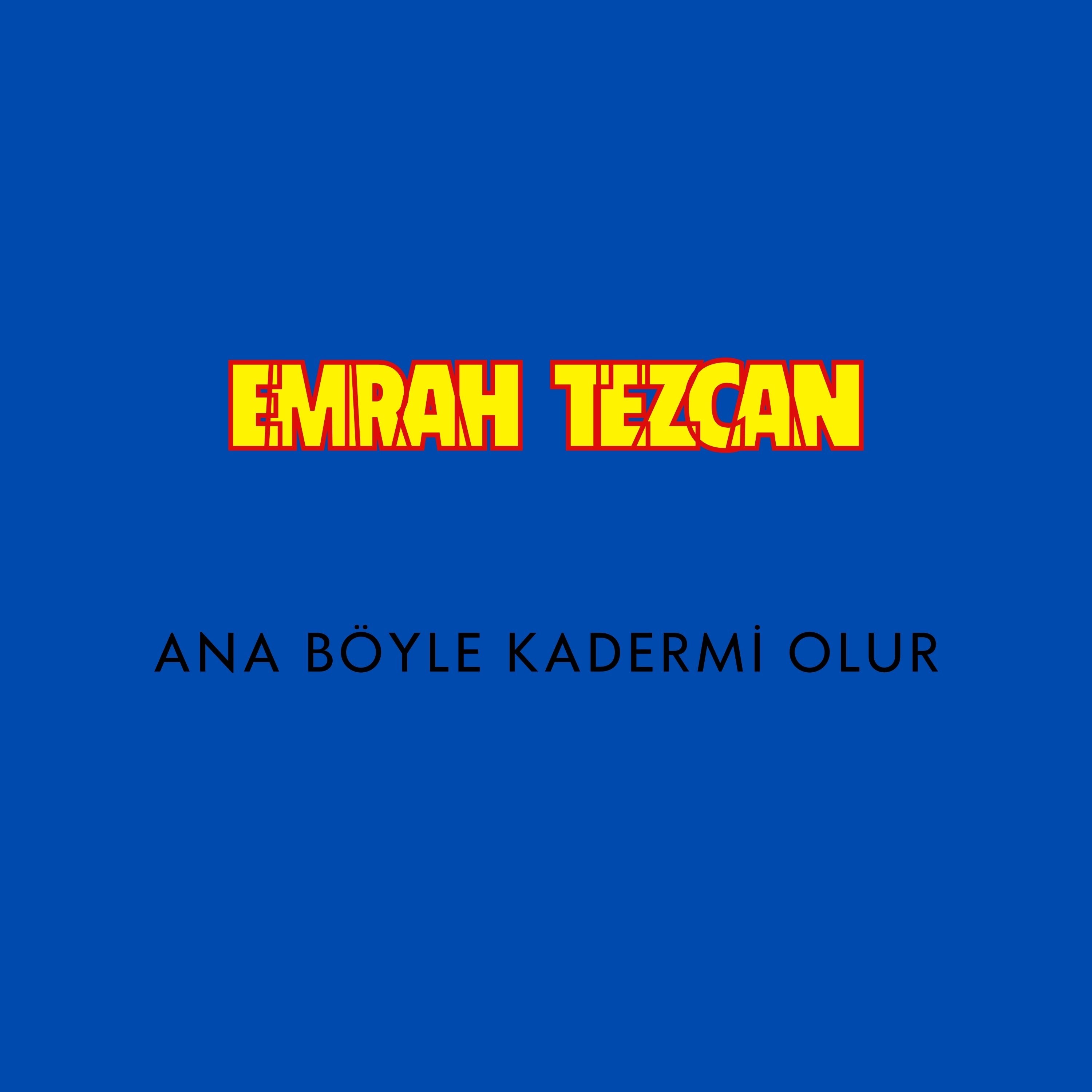 Ana Böyle Kadermi Olur - Single