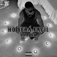 NO SERÁ FACIL - Single - Dharen