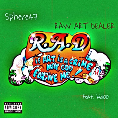 R.A.D (Raw Art Dealer) (feat. kid100) - Single