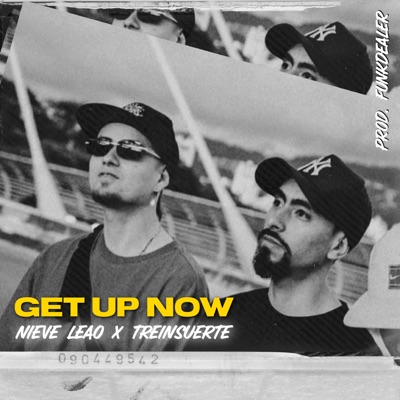 Get Up Now (feat. TreinSuerte) - Single