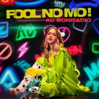 AC Bonifacio - Fool No Mo!