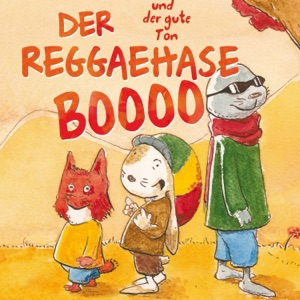 Der Reggaehase Boooo und der gute Ton (feat. Dr. Ring Ding)