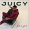 Juicy - KAIYE lyrics