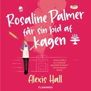 Rosaline Palmer får sin bid af kagen: Winner Bakes All 1 - Alexis Hall