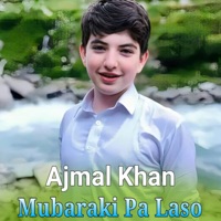 Mubaraki Pa Laso - EP - Ajmal Khan