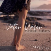 Vater Unser (Worship Version) artwork