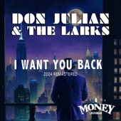 Don Julian & The Larks - I Want You Back - 2024 remastered
