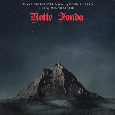 Notte Fonda (feat. DonnieLasko) - Single