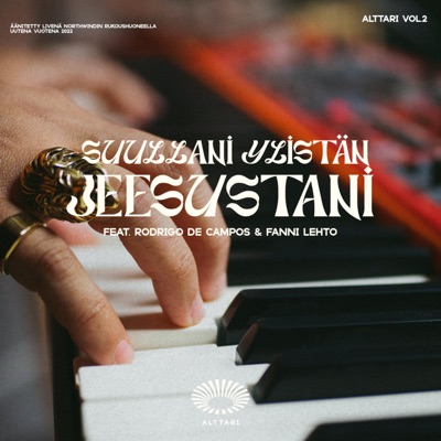 Suullani ylistän Jeesustani (feat. Rodrigo de Campos & Fanni Lehto) - Single