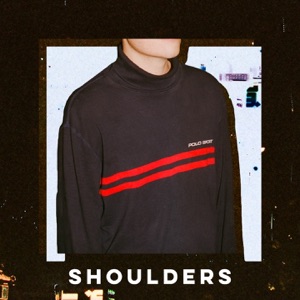 Shoulders (feat. Mallrat & elkkle) - Single