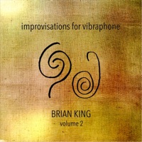 Improvisations for Vibraphone, Vol. 2 - Brian King