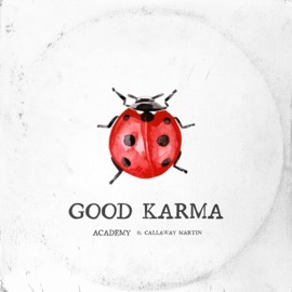 Good Karma (feat. Callaway Martin) ACADEMY