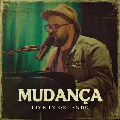 Mudança (Live in Orlando) - Single