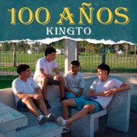 100 Años - Single - KINGTO