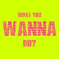 What You Wanna Do? (feat. KloudNineMusic) - Single - Kick Shadow