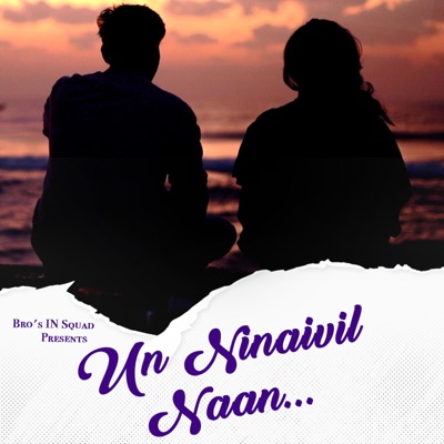 Un Ninaivil Naan (feat. Harri & Parveen) - Single