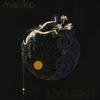 Kokoronashi (2017 Live Version) - majiko