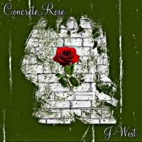 Concrete Rose - Single - J-West