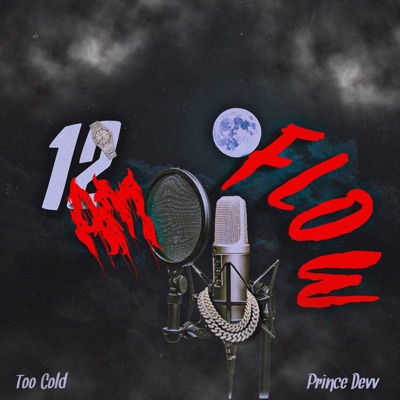 12AM FLOW (feat. PrinceDevv) - Single