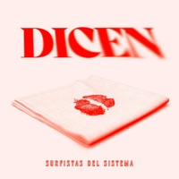 Dicen - Single - Surfistas Del Sistema