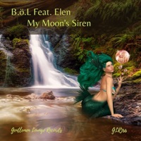 My Moon's Siren - Single - Elen & Bol