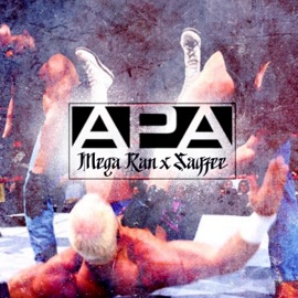 Apa Mega Ran & SAYZEE