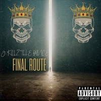Final Route - Single - J-Killz The Prince
