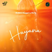 Hayana (feat. M.M.S Sugar) - Single - Mr.Tz